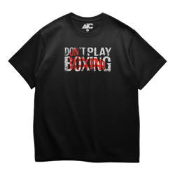 Don't Play Boxing T-Shirt